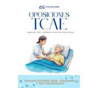 LIBRO OPOSICION TCAE: manual visual de estudio y repaso con esquemas, procedimientos, claves de examen y test razonados para técnicos de cuidados auxiliar de enfermería