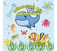 Libro para colorear: Animales del mar: Sea Animals Coloring Book