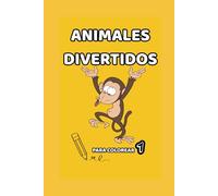 Libro para Colorear Animales para Niños - Volumen 1: Animales Divertidos y Fáciles de Pintar (Edición Bilingüe Español-Inglés): Aprende inglés ... y educativas para niños y niñas de 3 a 7 años