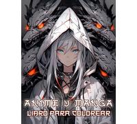 Libro para colorear anime y manga: Sumérgete en el cautivador mundo de los retratos japoneses, donde los dragones, pájaros, leones, flores y más ... para colorear que muestran chicas kawaii