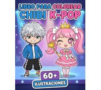 Libro para Colorear Chibi K-Pop: Más De 60 Ilustraciones Kawaii De Ídolos Coreanos Para Niñas Y Adolescentes, Ideal Para Regalar Y Relajarse