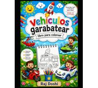 Libro para colorear con dibujos de vehículos adorables para niños de 5 a 15 años.: Dibujos para colorear divertidos y fáciles con simpáticos medios de ... y actividades educativas para niños y niñas.