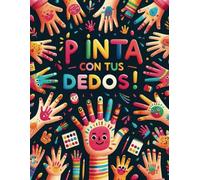 Libro para Colorear con los Dedos - Libro para Pintar con los Dedos: Pinta con los dedos 2 años - Fingerpaint - Mi Primer Libro para Colorear Animales (Libros de colorear para niños y niñas)