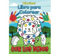 Libro para Colorear con los Dedos - Pinta con los dedos 2 años: Libro para Pintar con los Dedos - Finger Paint - Mi Primer Libro para Colorear Animales (Libros de colorear para niños y niñas)