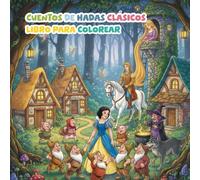 Libro para colorear: Cuentos de Hadas Clásicos: Libro para Pintar Princesas, Hadas en el Bosque y Paisajes Mágicos para Niños