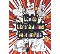 Libro para Colorear de Animales que se Tiran Pedos: 50 Páginas para Colorear únicas! Un Libro Para Colorear grande e Impresionante con Animales para ... y Fácil para Adultos con Diseños Inspiradores