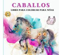 Libro para colorear de caballos para niñas de 8 a 12 años: libros para colorear de caballos con 50 hermosos caballos, páginas para colorear para reducir el estrés.