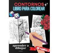 Libro para colorear de contornos: Aprende a dibujar tatuajes: 135 tatuajes para trazar con rotuladores fineliner o caligráficos