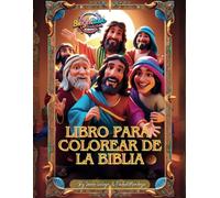 Libro para colorear de la Biblia: Ilustraciones bíblicas para pintar y aprender sobre Dios