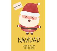 Libro para colorear de Navidad. Perfecto para niños. Papá Noel, árboles de navidad y una infinidad de imágenes