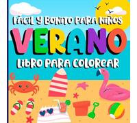 Libro para Colorear de Verano - Fácil y Bonito para Niños: 40 Dibujos de Verano para Niños y Niñas a Partir de 4 Años