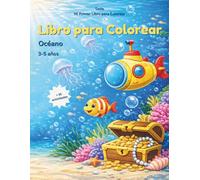Libro para colorear del océano: Animales marinos para niños de 3 a 5 años | Dibujos grandes y fáciles (Mi Primer Libro para Colorear)