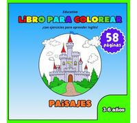 Libro para colorear educativo: Edición de Paisajes: Un manual divertido para niños con ejercicios para aprender inglés