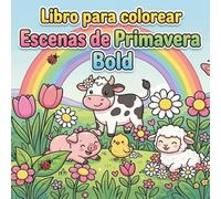 Libro para colorear escenas de primavera - bold: Flores, Jardines, Mariposas y Paisajes de Primavera | Páginas de Colorear con Líneas Gruesas
