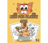 Libro para colorear gatos 3-6: Mejor que una tableta, 40 hermosos diseños para colorear gatos