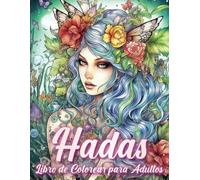 libro para colorear hadas de fantasía para adultos: 50 páginas para colorear con diseños creativos y relajantes para la gestión del estrés
