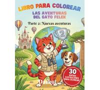 Libro para colorear Las Aventuras del Gato Felek: Parte 2 Nuevas aventuras (Felek the Cat’s Adventures)