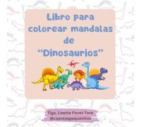 Libro para colorear mandalas de "dinosaurios" (Libro de Mandalas para colorear)