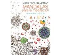 Libro Para Colorear Mandalas Para La Meditacion: Arte-terapia Antiestr