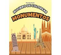 Libro Para Colorear Monumentos: Libro para Niños - 30+ monumentos del mundo para colorear y 3 páginas creativas para dibujar - divertido, educativo y sin pantallas