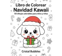Libro para colorear Navidad Kawaii: 50 dibujos adorables de animales, Santa Claus y personajes navideños para niños y niñas