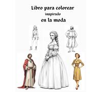 libro para colorear para adultos moda fashion: moda a través de los tiempos. Adolescentes, niñas, niñas. Moda antigua, regencia, moderna. ropa de vestir