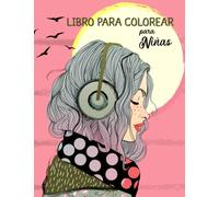 Libro para colorear para niñas a partir de 12: Libro de ocio con 50 motivos únicos para fomentar el desarrollo creativo, la relajación y la concentración. Un regalo perfecto para niñas y adolescentes