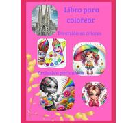 Libro para colorear pará niños diversión en colores 100 páginas de fantasía: Exclusivo con personajes diferentes para niñas