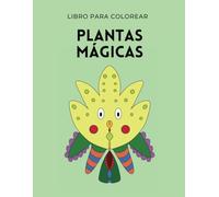 Libro para colorear plantas mágicas