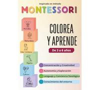 Libro para Colorear y Aprender con Método Montessori - Dibujos Reales: Actividades para niños de 3 a 6 años | Animales, Vida cotidiana, Naturaleza, ... Estilo simple, educativo y realista | Escribe