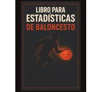 Libro para estadísticas de Baloncesto: Registra las estadísticas de tu equipo en el partido | Mejora tu juego | 100 páginas para 100 partidos
