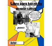 Libro para hacer tu propio cómic: Cuaderno con 104 páginas de viñetas en blanco y bocadillos para crear historias ilustradas