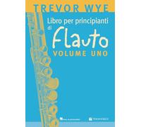 Libro per principianti di flauto. Metodo (Vol. 1) (Didattica musicale)