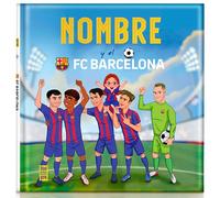 Libro Personalizable del FC Barcelona para niños | Cuento con Avatar, Nombre, Foto y dedicatoria | Fomenta Esfuerzo, humildad y Trabajo en Equipo