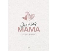 Libro personalizable 'Gracias Mamá. Nuestra historia': El regalo más especial y emotivo para mamá, lleno de recuerdos y amor