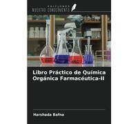 Libro Práctico de Química Orgánica Farmacéutica-II