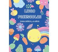 libro preescolar para niños 3-6 años: Cuaderno de actividades infantiles de Vacaciones de Verano,Caligrafía iniciación a lectoescritura niños de 3 4 5 ... Libro de colorear vacaciones para niños ...
