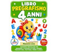 LIBRO PREGRAFISMO 4 ANNI: Quaderno Prescolare di Attività per Imparare a Scrivere: Lettere, Numeri, Prescrittura, Tratteggi, Forme e Logica con il Metodo Montessori. Difficoltà per la Sua Età