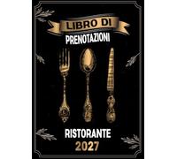 Libro prenotazioni ristorante 2027: Un giorno per pagina | 36 prenotazioni al giorno | agenda prenotazioni per bar, hotel e ristoranti | A4