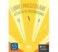 LIBRO PRESCOLARE: attività di pregrafismo 4-5 anni