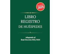 Libro Registro de Huéspedes 2025: 120 páginas para la recogida de datos exigidos por el Real Decreto 933/2021 en materia de hospedaje profesional o no profesional