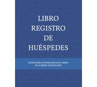 Libro Registro de Huéspedes: Libro creado para anfitriones o gestores de viviendas con fines turísticos (Modelos Libro Registro de Huéspedes)