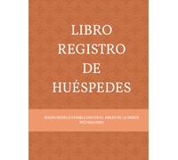 Libro Registro de Huéspedes: Libro creado para anfitriones o gestores de viviendas con fines turísticos (Modelos Libro Registro de Huéspedes)