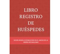 Libro Registro de Huéspedes: Libro creado para anfitriones o gestores de viviendas con fines turísticos (Modelos Libro Registro de Huéspedes)