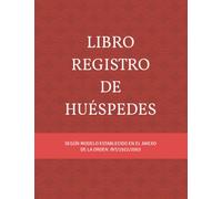 Libro Registro de Huéspedes: Libro creado para anfitriones o gestores de viviendas con fines turísticos (Modelos Libro Registro de Huéspedes)