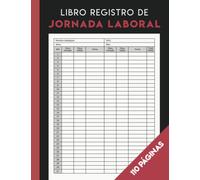 Libro registro de jornada laboral: Mensual para recoger horarios y firmas de empleados | Horario de trabajadores | A4.