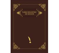 Libro Registro de Socios: Sus datos, aportaciones y la información relacionada con sus altas y bajas | libro de membresía para registrar datos e información relacionada con las asociaciones