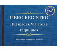 Libro Registro: Huéspedes, viajeros e inquilinos - En cumplimiento de la normativa legal de registro e información para establecimientos de ... y apartamentos turísticos: Tamaño A5