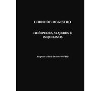 Libro Registro: Huéspedes, viajeros e inquilinos: En cumplimiento de la normativa legal de registro e información para establecimientos de los alquileres vacacionales y apartamentos turísticos