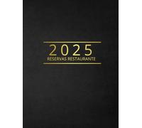 Libro Reservas Restaurante 2025 -1 día = 1 página: Agenda para restaurantes y negocios de restauración - A4 - Anual con fechas